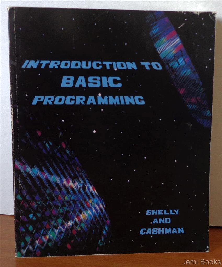 Introduction to Basic Programming: Shelly, Gary B.: 9780882361185 ...