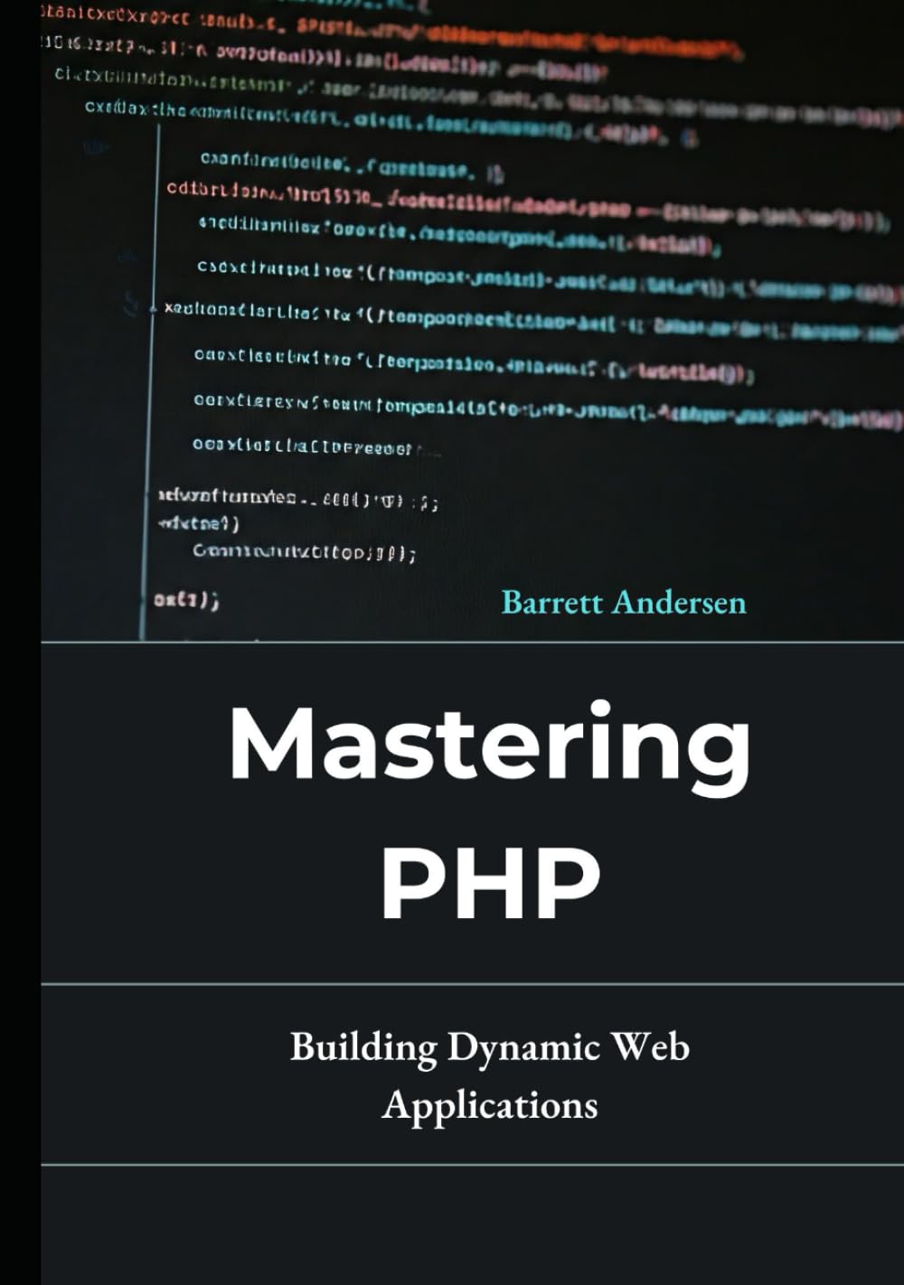 Mastering PHP: Building Dynamic Web Applications
