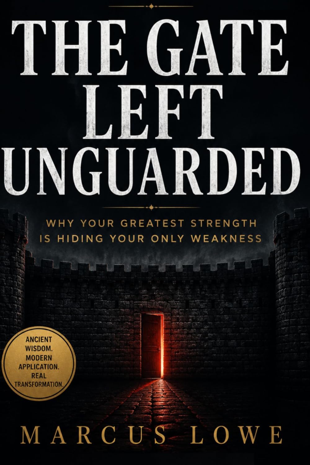 The Gate Left Unguarded: Why Your Greatest Strength Is Hiding Your Only Weakness