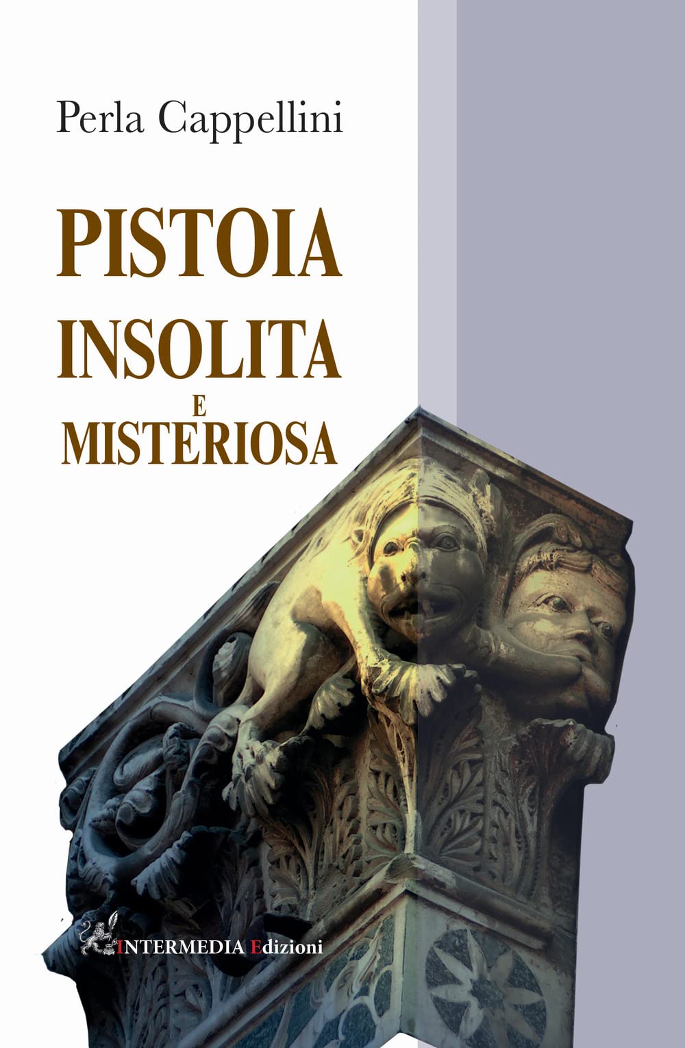 Pistoia Insolita E Misteriosa - 4