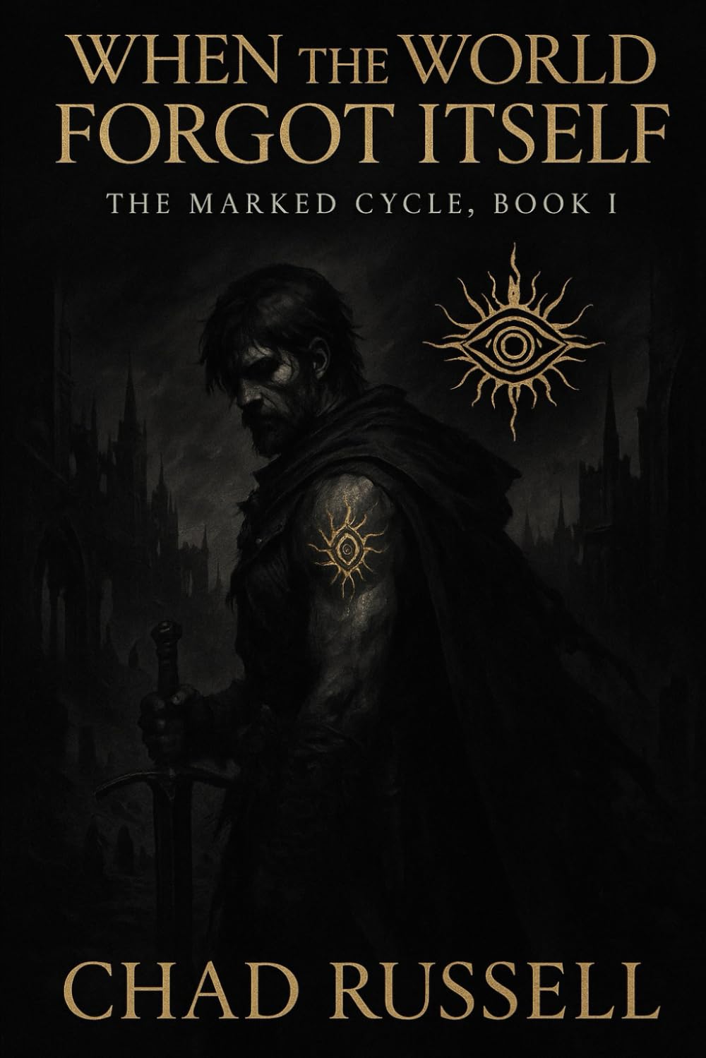 When the World Forgot Itself – The Marked Cycle, Book I