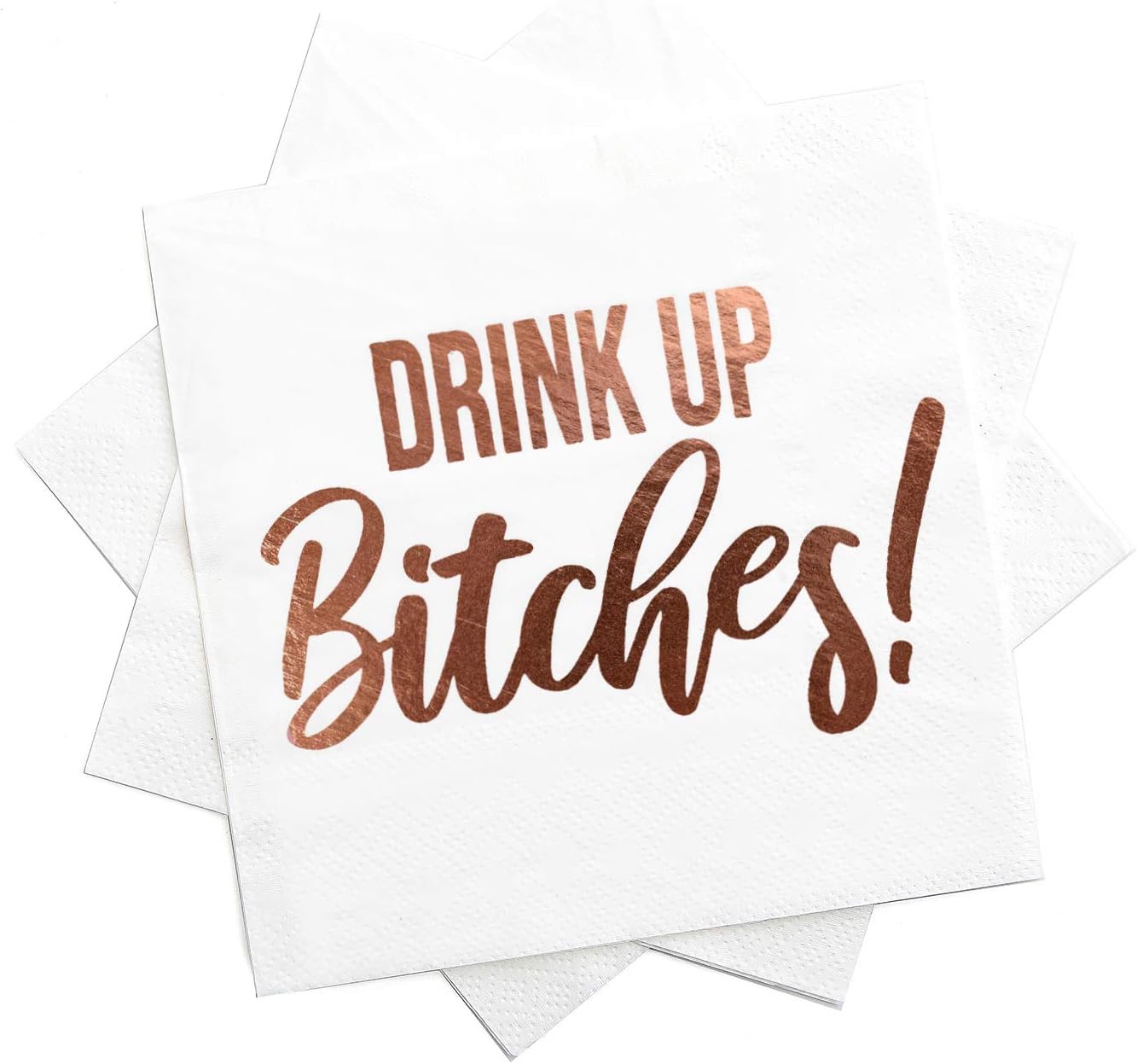 Cocktail Paper Napkins- Fancy Printed Napkins with ''Drink Up B!tches'' Emboss in Rose Gold Foil Letters- Ideal for Bachelorette Party Decorations- Beverage Napkins- Folded 5 x 5 Inches (50 Pack)
