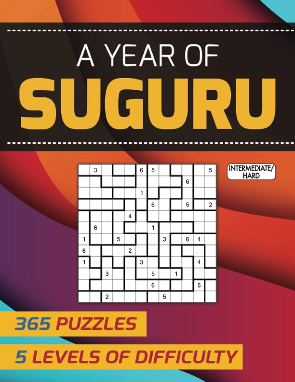 A Year of Suguru — 365 Puzzles, 5 Levels of Difficulty: Intermediate / Hard