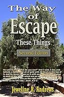 The Way of Escape These Things 0692555900 Book Cover