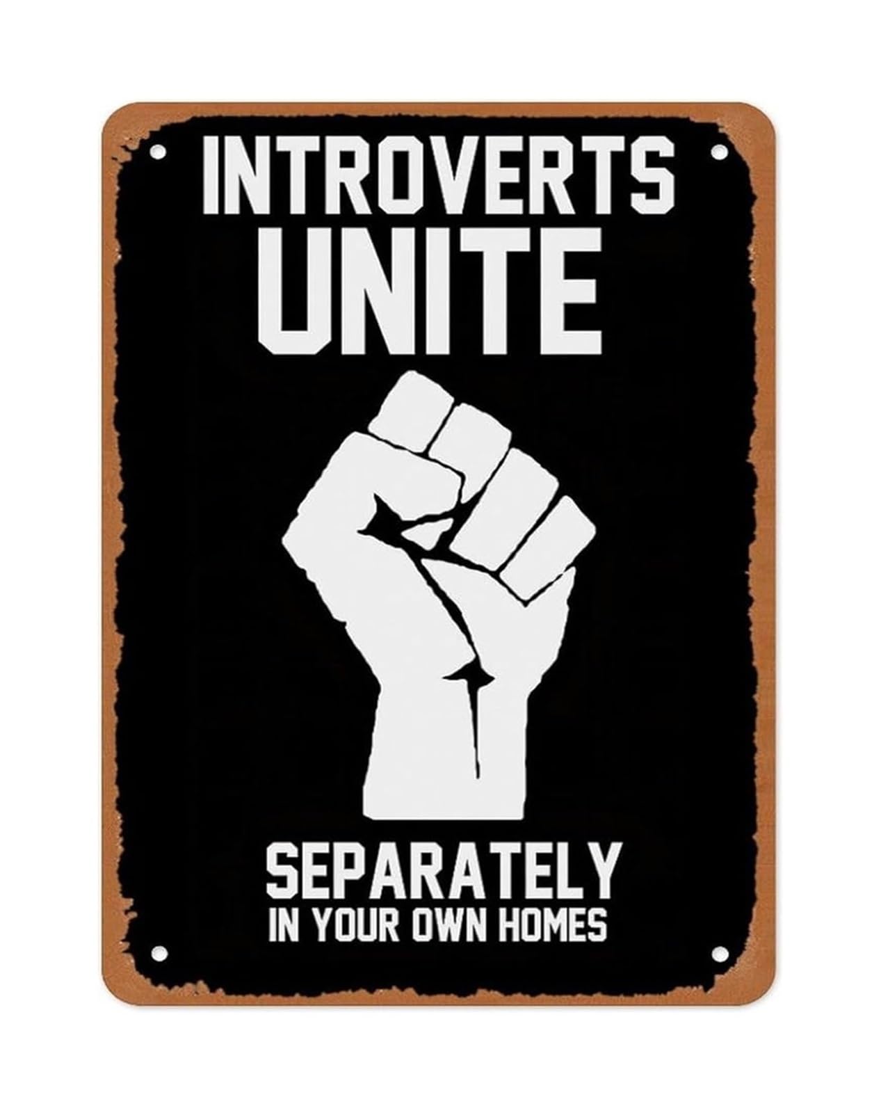 Introvert Humor Metal Sign Introverts Unite Separately In Your Own Homes Minimalist Decor for Bedroom Study 8 X 12 in