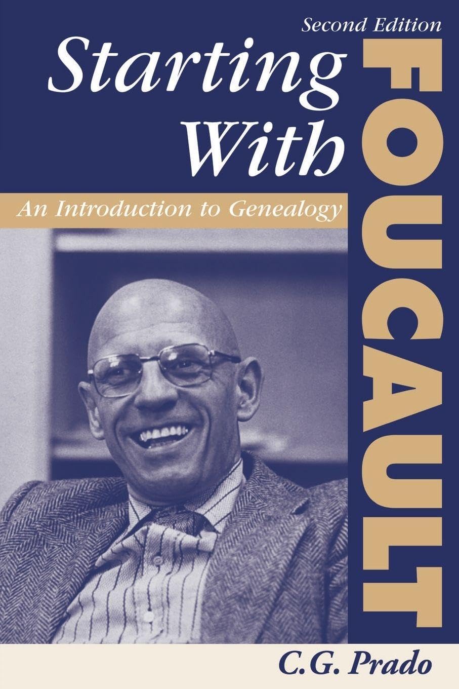 Starting With Foucault: An Introduction To Geneaolgy