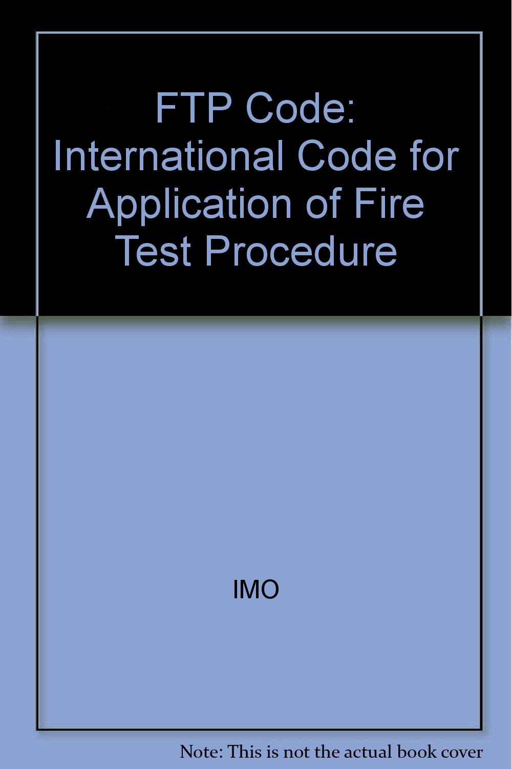 FTP Code: International Code for Application of Fire Test Procedure ...