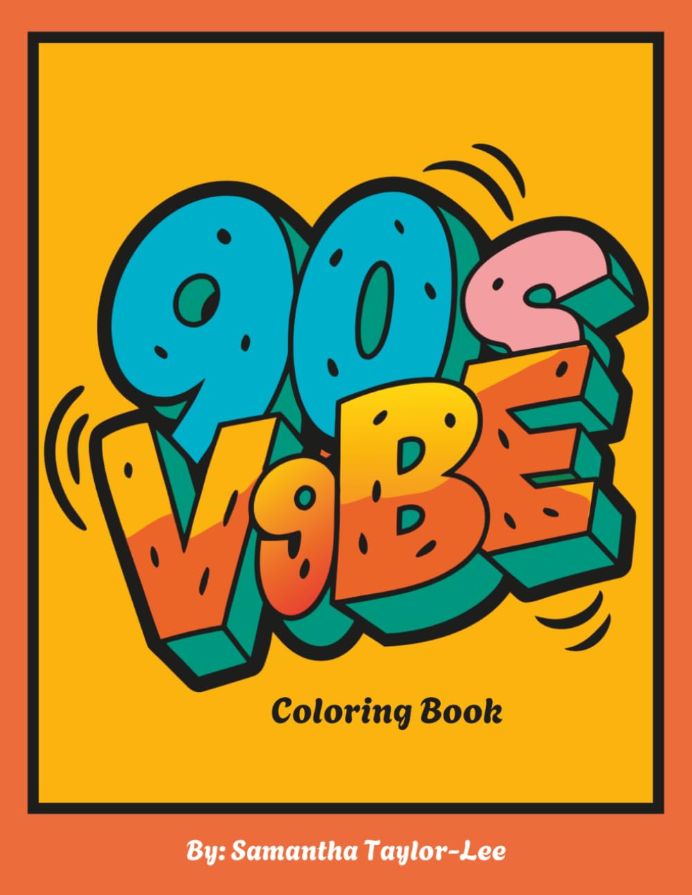 90s Vibe Coloring Book: A Cozy Nostalgia Coloring Book for Millennial Moms | Retro Fun, Self-Care & Throwback Vibes