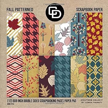 Fall Patterned Scrapbook Paper (12) 8x8 Inch Double Sided Scrapbooking Pages Paper Pad Book Style : Crafters Delight by Leska Hamaty