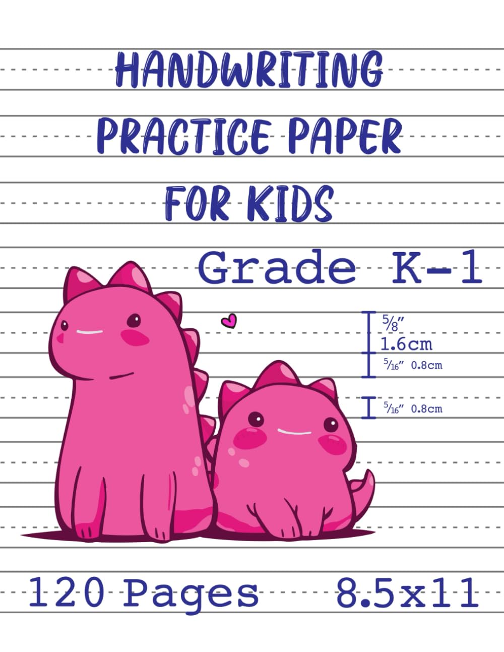 Handwriting Practice Paper for Kids: 8.5 x 11 - 120 Blank Hand Writing Paper With Dotted Lines for Preschoolers - Kids Writing Practice Lined Sheets Notebook