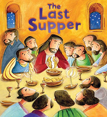 The Last Supper (My First Bible Stories)