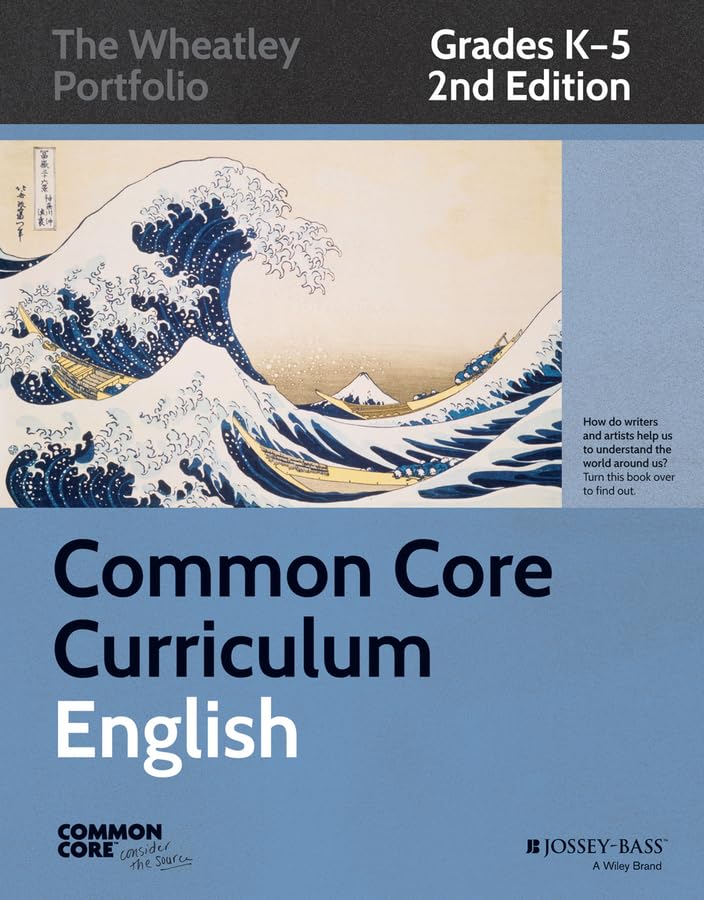 Common Core Curriculum: English, Grades K-5 (Common Core English: The Wheatley Portfolio)