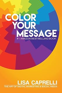 Color Your Message: The Art of Digital Marketing & Social Media