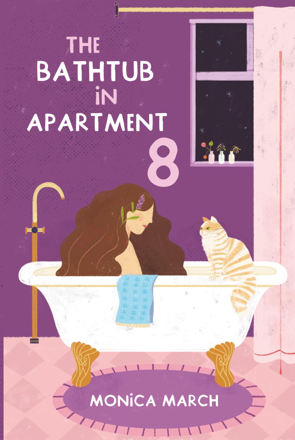 The Bathtub in Apartment 8: A Novel of Healing, Friendship, and the Courage to Begin Again