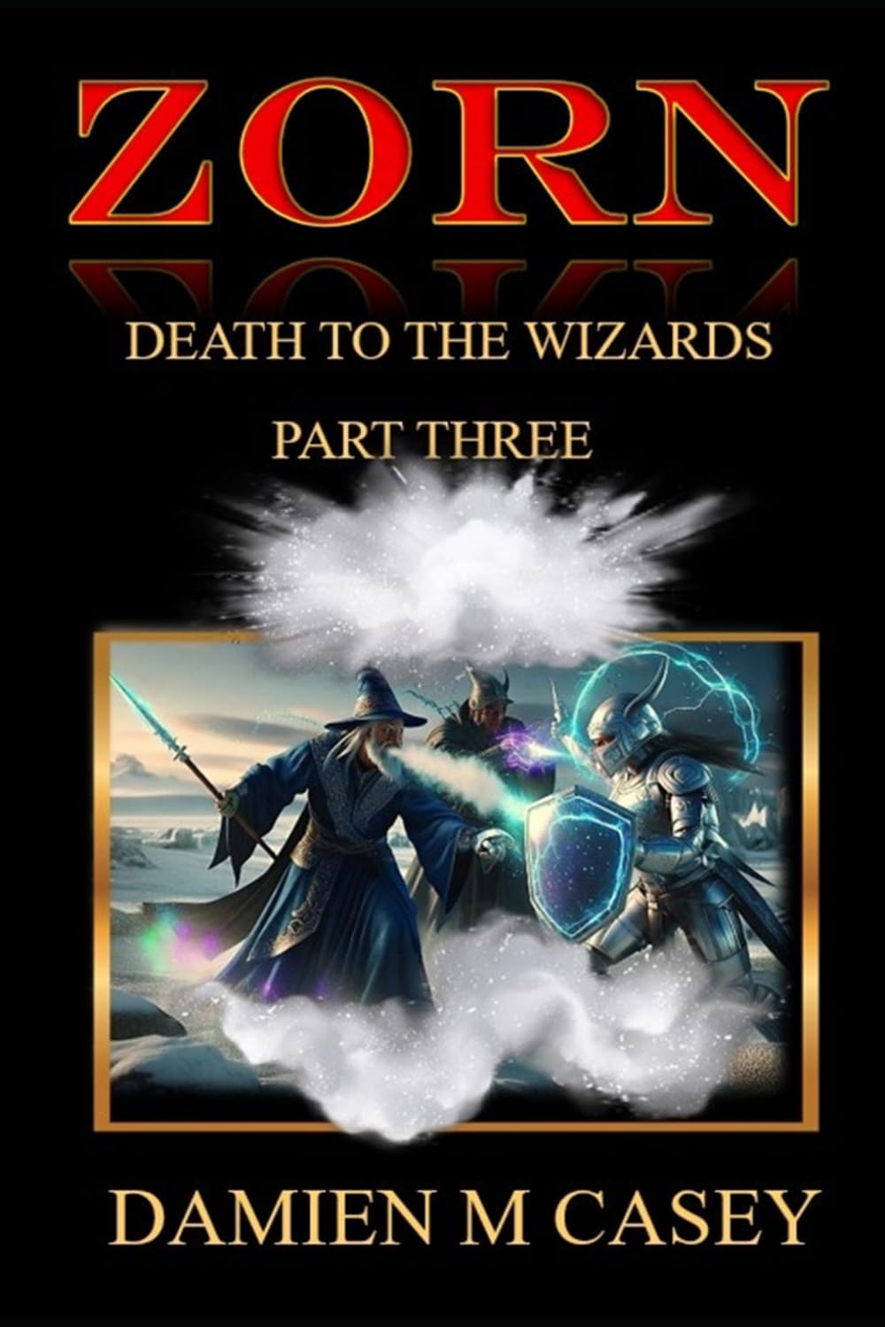 Zorn, Death To The Wizards (Zorn, Hunter and Warrior)