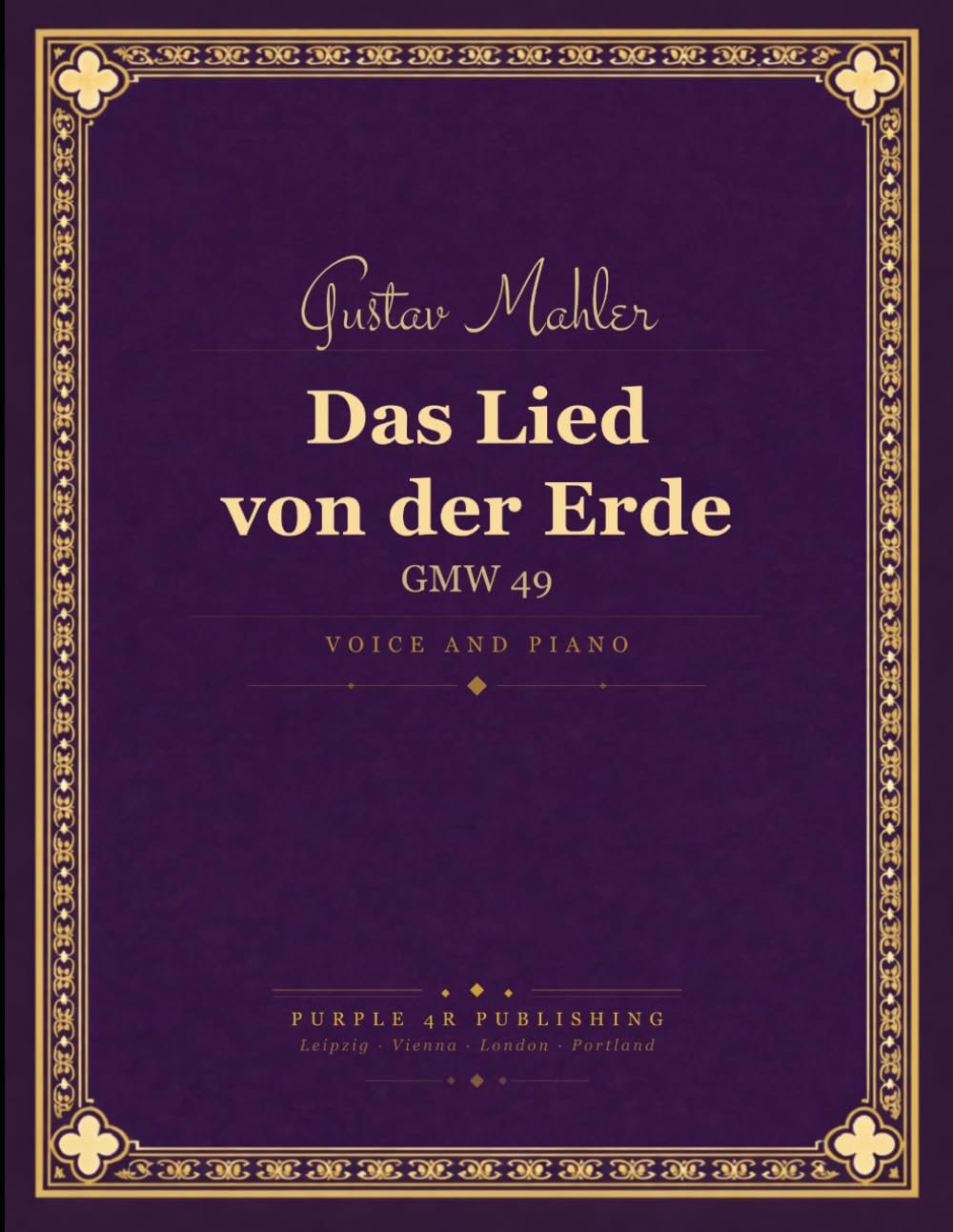Mahler: Das Lied von der Erde, GMW 49 - Voice and Piano Score (The Song of the Earth)