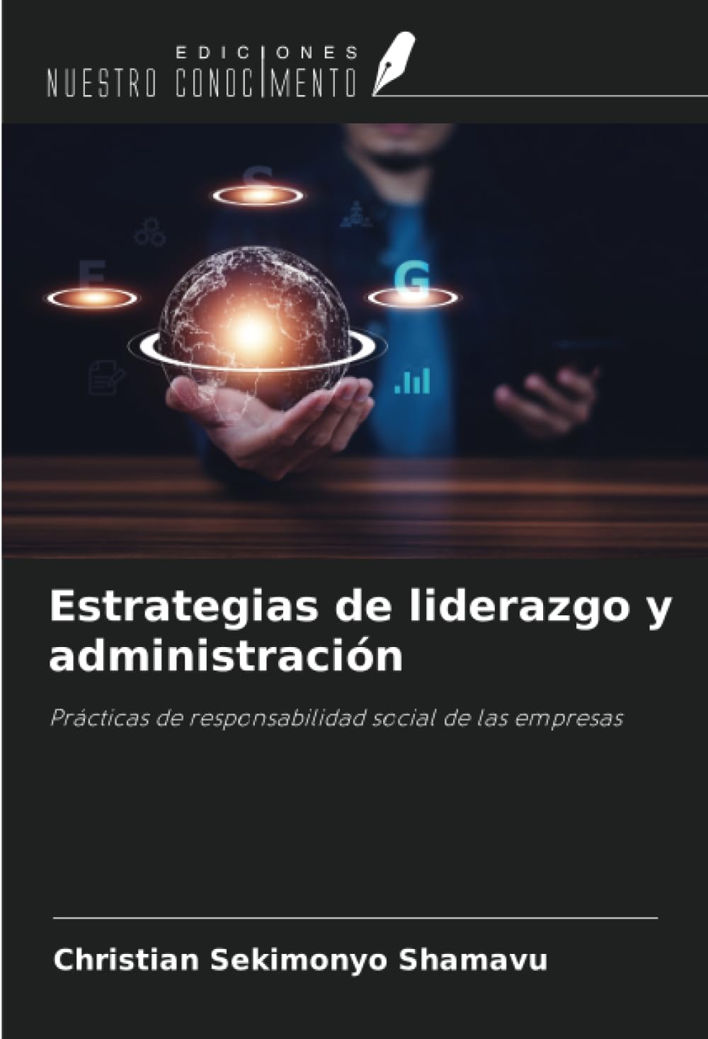 Estrategias de liderazgo y administración: Prácticas de responsabilidad social de las empresas