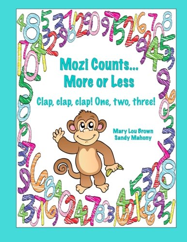 Mozi Counts...more or Less: Clap, Clap, Clap! One, Two, Three!
