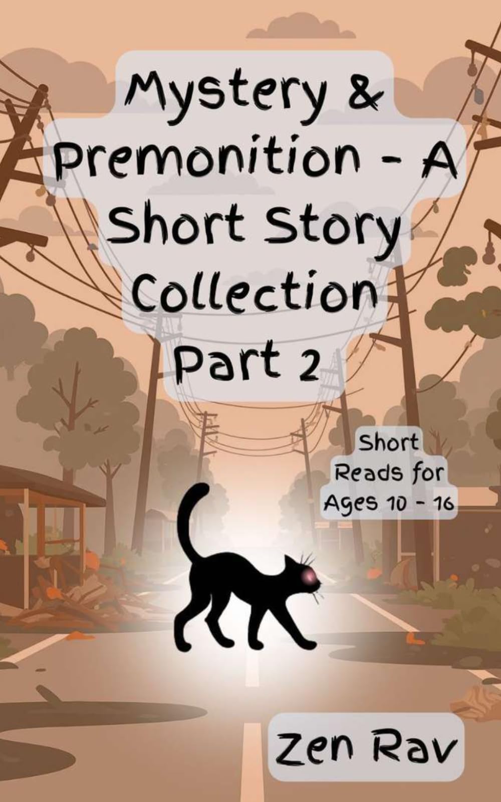 Mystery & Premonition — A Short Story Collection (Part 2): Short Reads for Ages 10–16