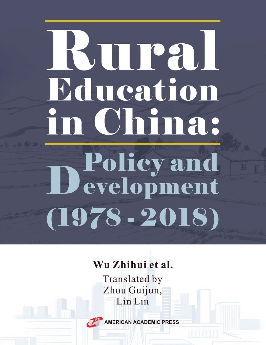 Rural Education in China: Policy and Development (1978 - 2018)