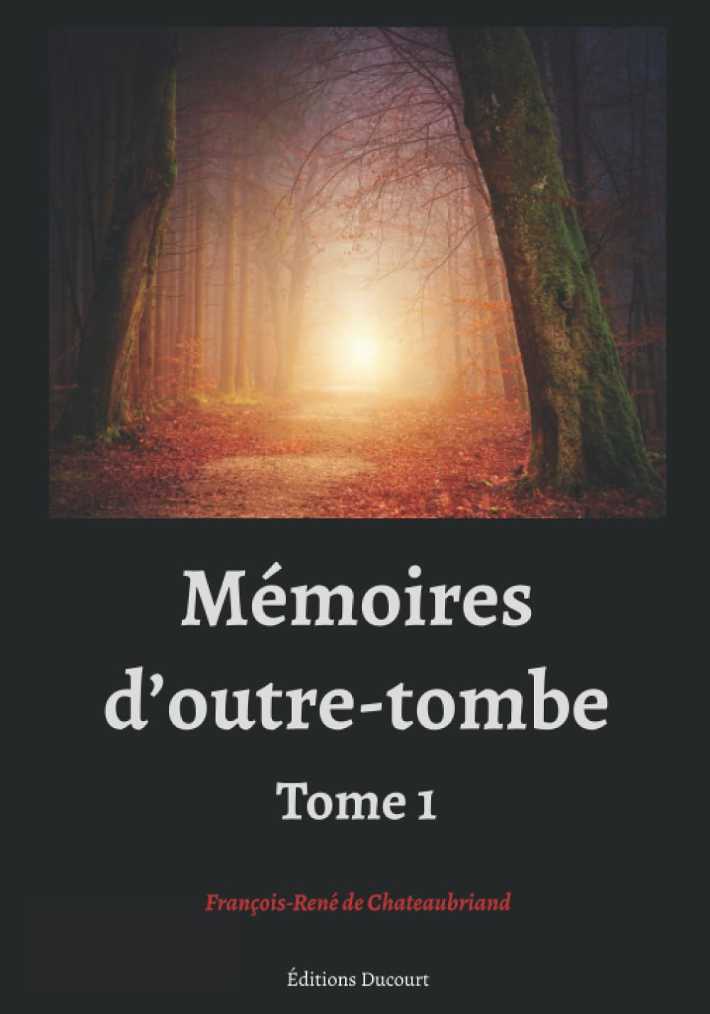 Mémoires d'outre-tombe tome 1