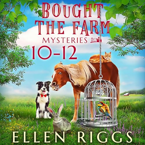 Bought the Farm Mysteries, Books 10-12 Audiolivro Por Ellen Riggs capa