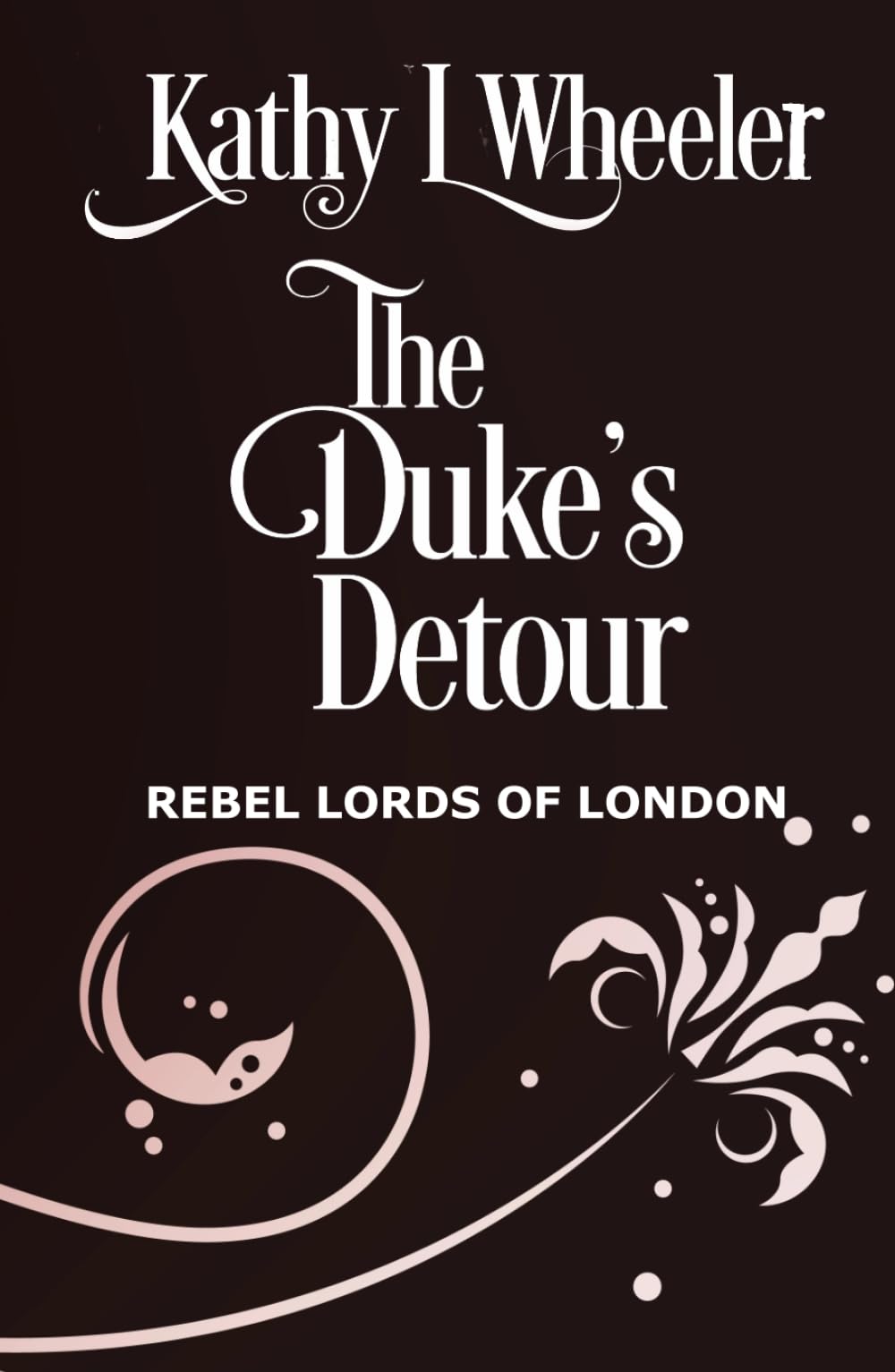 The Duke's Detour: Rebel Lords of London