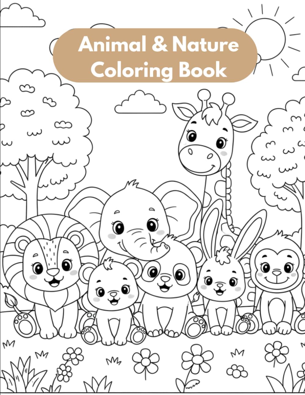 Animal and Nature Coloring Book for Kids Ages 4–8: Cute Animals, Simple Nature Scenes and Fun Learning Pages