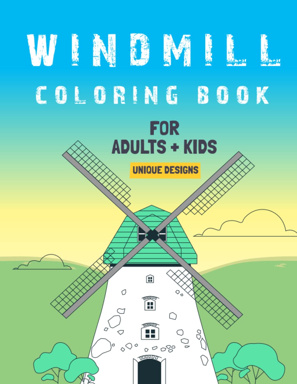 Windmill Coloring Book For Adults + Kids: Awesome Natural Windmill Coloring Book: Best Gift Coloring Book for Adults & Kids for Stress Relieving & Relaxation