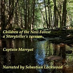 The Children of the New Forest Audiobook By Frederick Marryat cover art