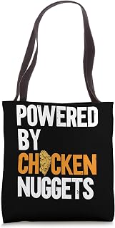 Powered By Chicken Nuggets Nug Life Nuggies Tendies Tote Bag