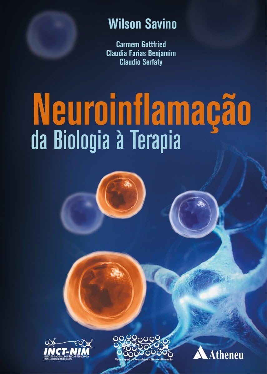 Neuroinflamação da Biologia À Terapia - 9786555866926 - Livros na