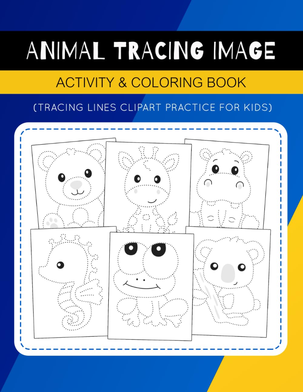 Animal Tracing Image Book: Clipart Picture Cutting Lines Practice or Tracing Images Activity for Kids (Animals Tracing & Coloring Book)