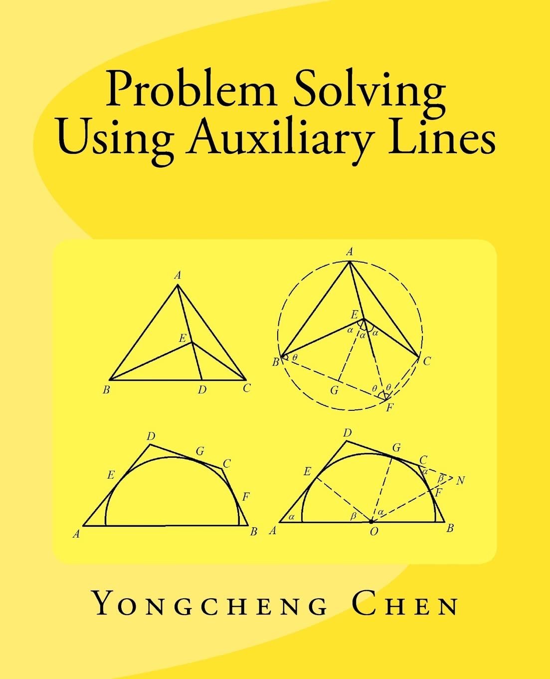 Problem Solving Using Auxiliary Lines (Math Competition Books Series)
