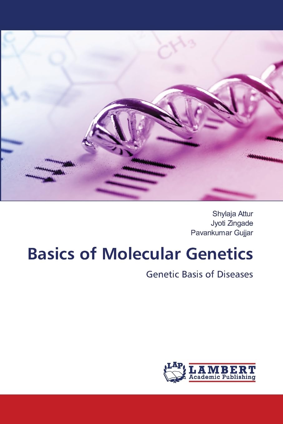Basics of Molecular Genetics: Genetic Basis of Diseases