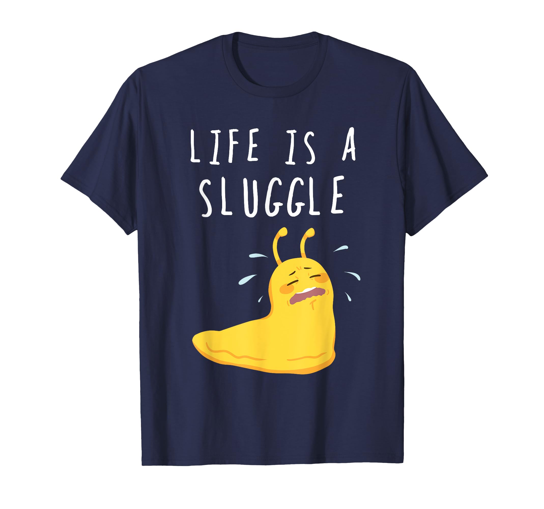 Life Is A Sluggle Funny Banana Slug Struggle Pun T Shirt T-Shirt