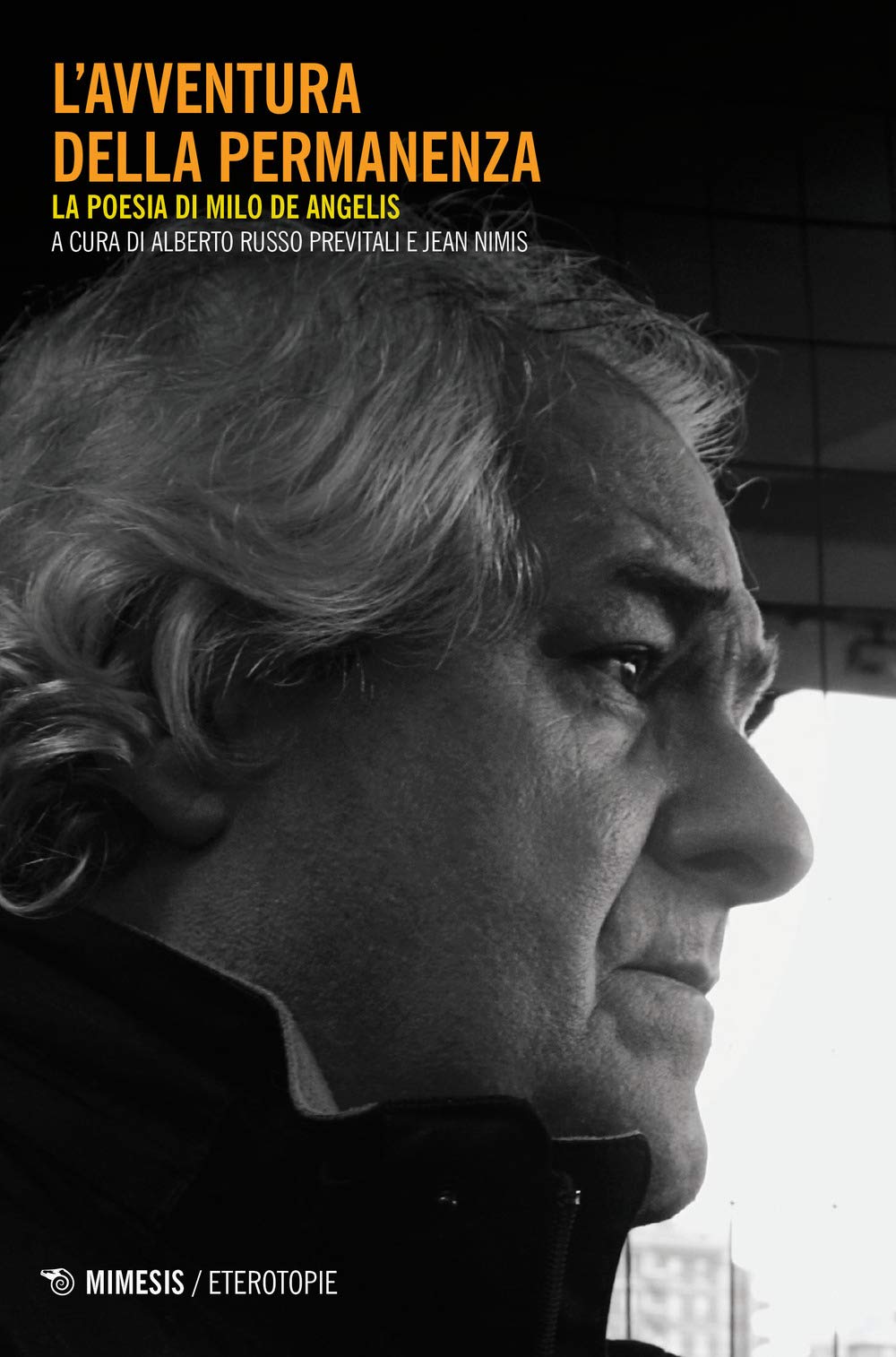 L'avventura Della Permanenza. La Poesia Di Milo De Angelis - 4