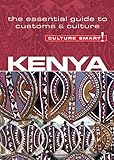 Kenya - Culture Smart!: The Essential Guide to Customs & Culture