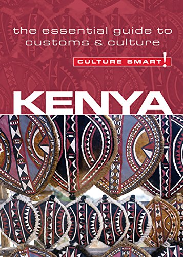 Kenya - Culture Smart!: The Essential Guide to Customs & Culture