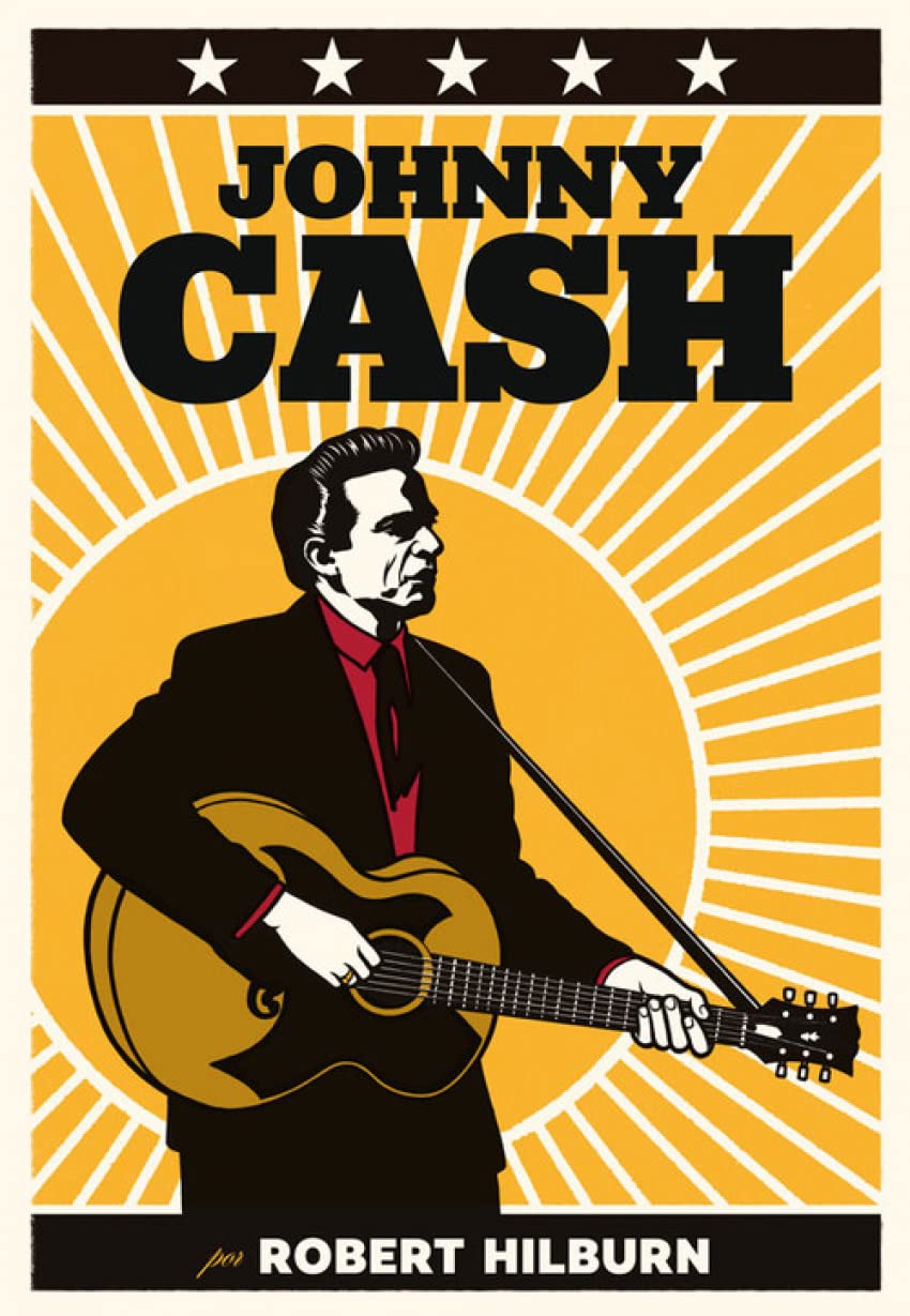Johnny Cash por Robert Hilburn: La biografía definitiva de Johnny Cash