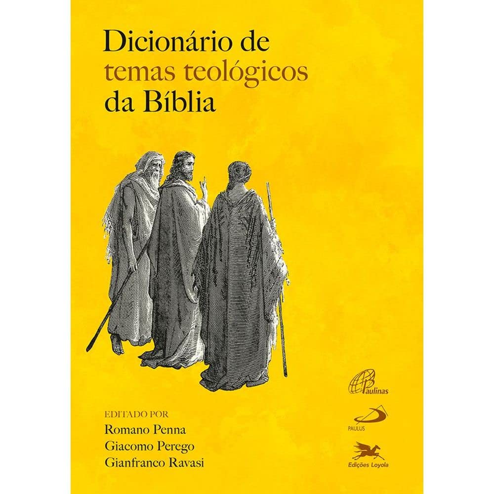 DICIONÁRIO DE TEMAS TEOLÓGICOS DA BÍBLIA