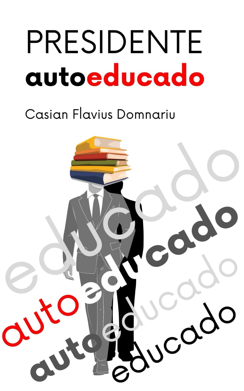 Presidente autoeducado