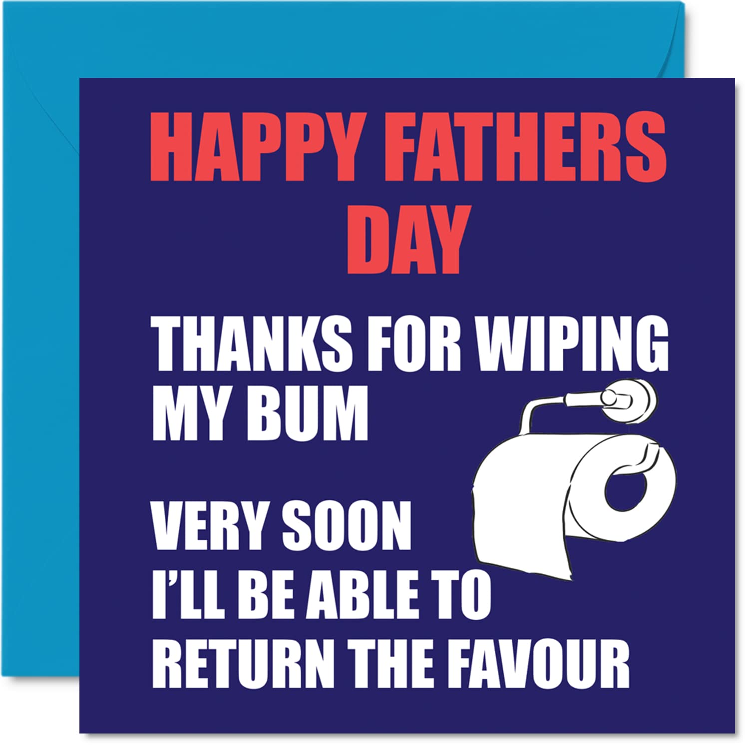Funny Fathers Day Cards for Dad - Bum Wipe - Joke Happy Fathers Day Card for Dad from Son Daughter, Father Banter Birthday Gifts, 145mm Father's Greeting Cards Gift Daddy Papa