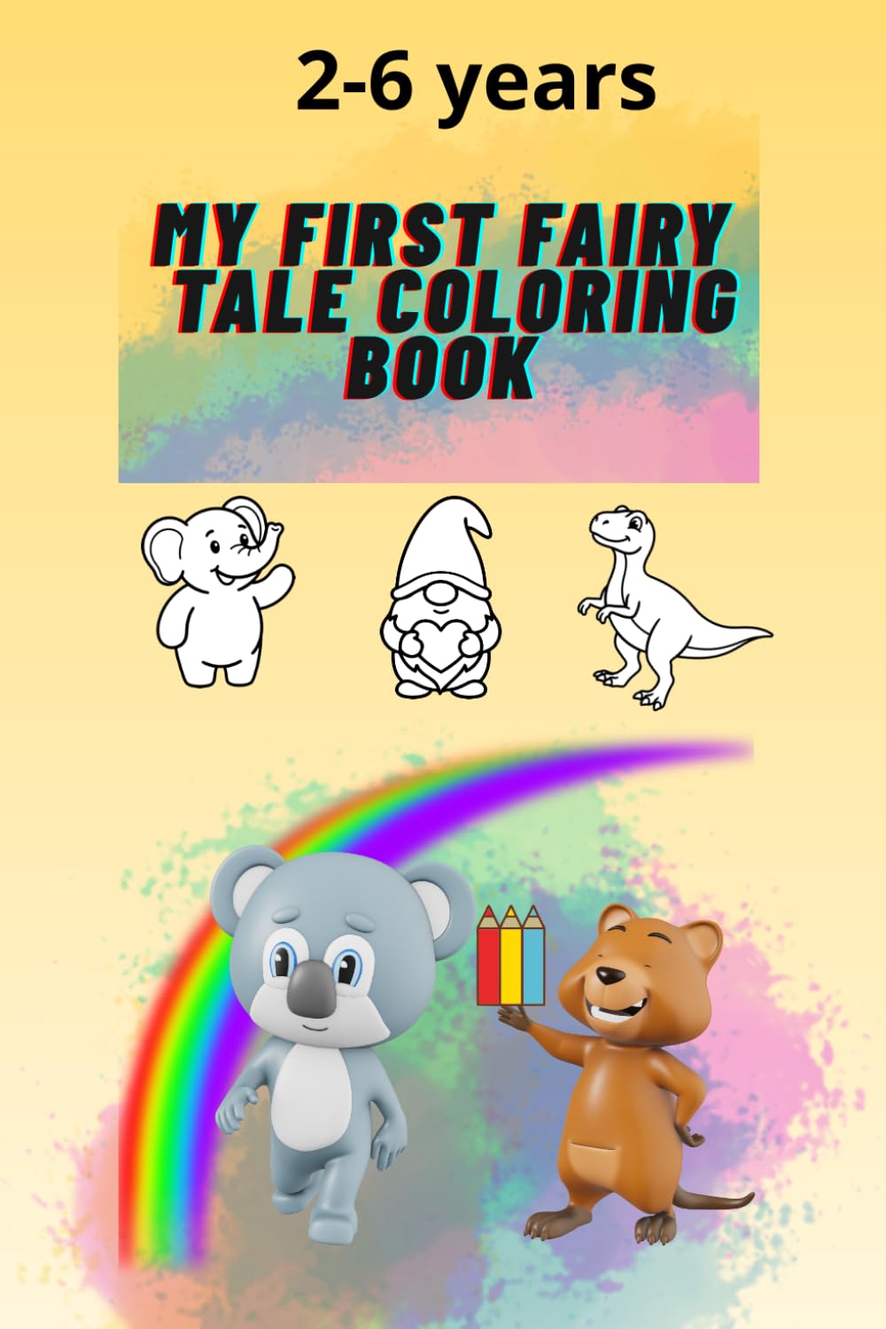 MY FIRST FAIRY TALE COLORING BOOK: coloring book