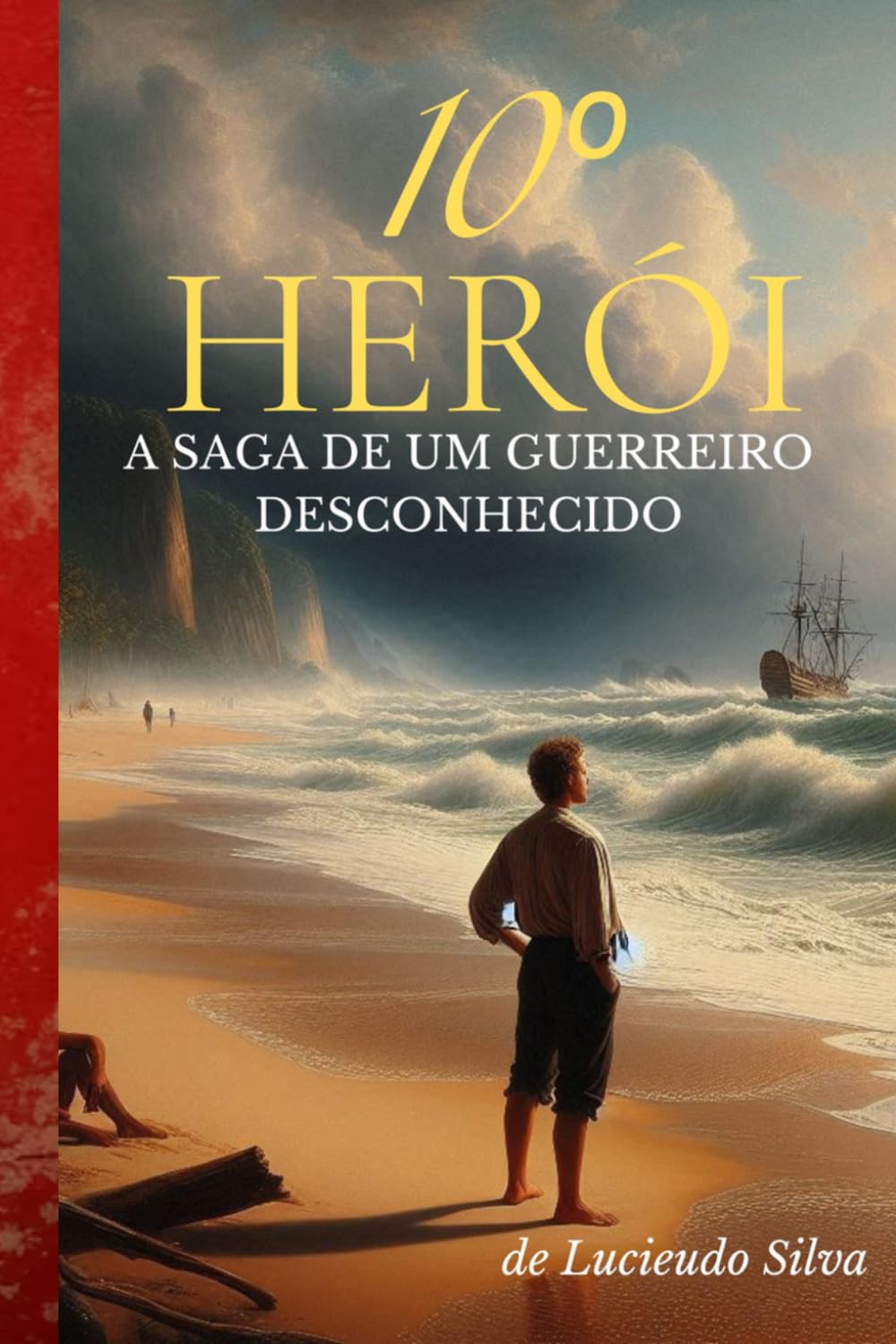 10º Herói: A saga de um guerreiro desconhecido