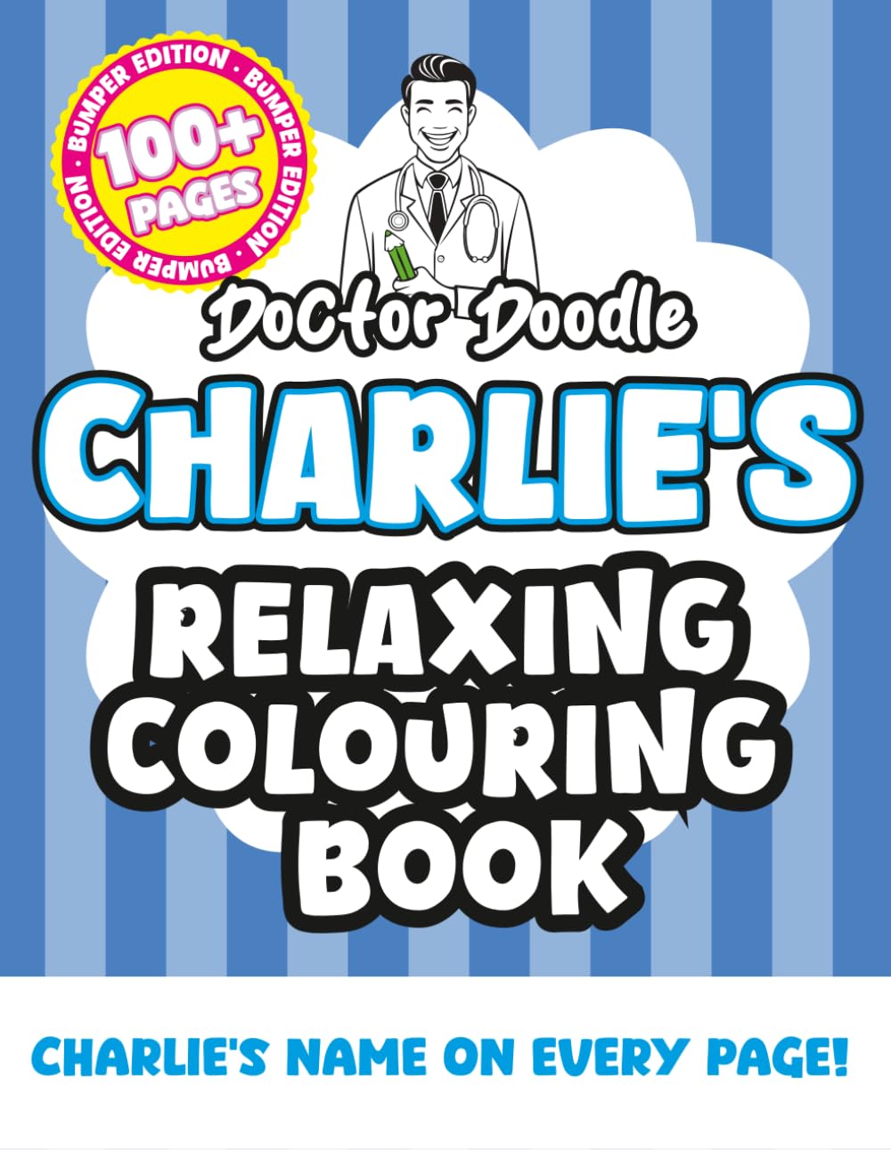 Charlie's Relaxing Colouring Book: Relaxing Patterns and Illustrations for All Ages (Relaxing personalised colouring books)