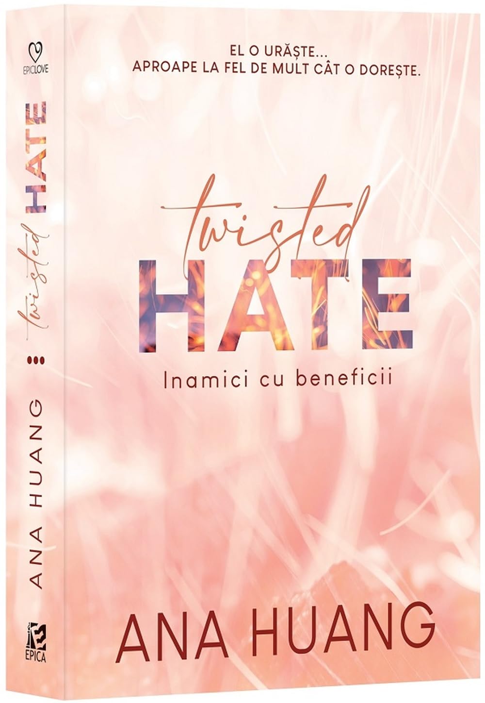 Twisted Hate. Inamici cu beneficii - Ana Huang, EpicLove, Editie in limba romana