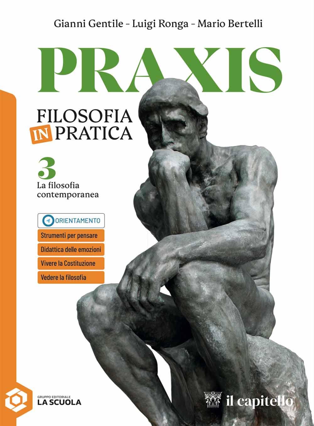 Praxis. La filosofia contemporanea. Per le Scuole superiori. Con e-book. Con espansione online (Vol. 3)