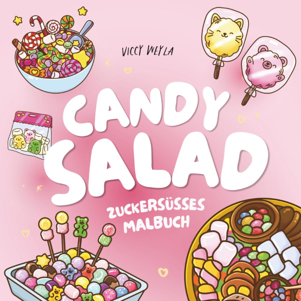 Candy Salad: Süßes Malbuch für Erwachsene - 50 einfache & entspannende Motive mit Candy-Vibes zum Abschalten