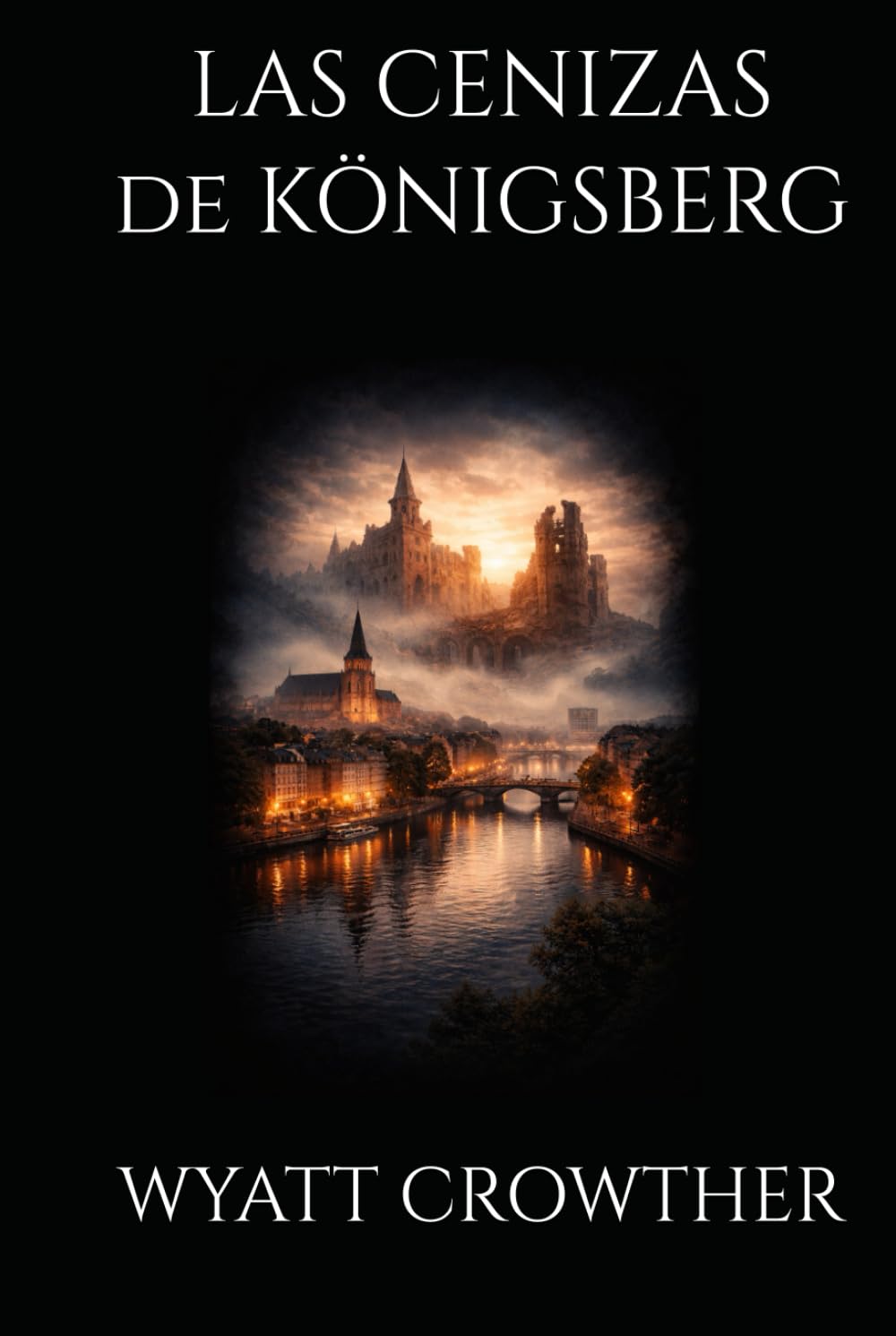 LAS CENIZAS DE KÖNIGSBERG